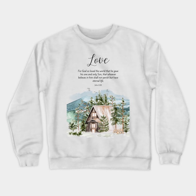 bible verse about love Crewneck Sweatshirt by Brotherintheeast